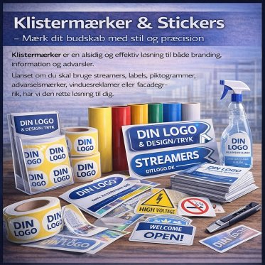 Klisterm�rker & Stickers &ndash; M�rk dit budskab med stil og pr�cision Klisterm�rker er en alsidig og effektiv l�sning til b�de branding, information og advarsler. Uanset om du skal bruge streamers, labels, piktogrammer, advarselsm�rker, vinduesreklamer eller 