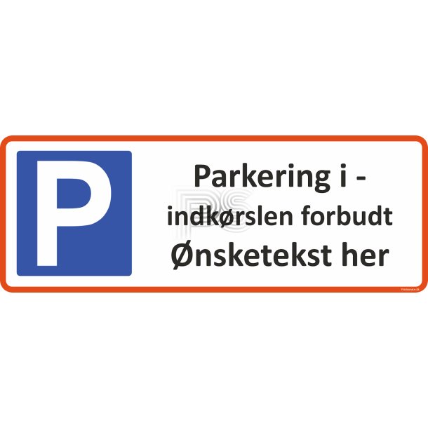 Parkeringsskilt - parkering i indk�rsel