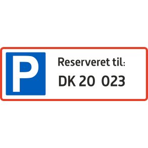 Parkeringsskilt - Reserveret til nummerplade